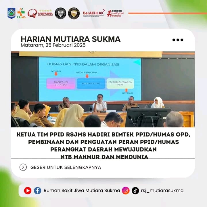 KETUA TIM PPID RSJMS HADIRI BIMTEK PPID / HUMAS OPD, PEMBINAAN DAN PENGUATAN PERAN PPID / HUMAS PERANGKAT DAERAH MEWUJUDKAN NTB MAKMUR DAN MENDUNIA